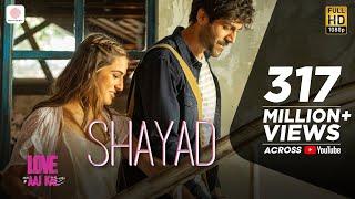 Shayad - Love Aaj Kal  Kartik  Sara  Arushi  Pritam  Arijit Singh