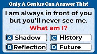 ONLY A GENIUS CAN ANSWER THESE TRICKY RIDDLES  Riddles Quiz