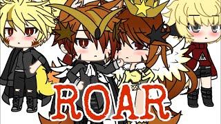 Roar•  GLMV  gacha life