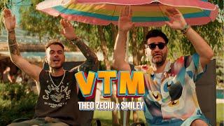 Theo Zeciu & Smiley - VTM Official Video