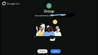 google duodesktop or web  Group incoming call in google duo Group ringtone