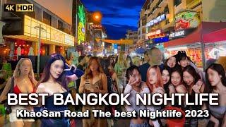  4K HDR  Night Walk in KhaoSan Road  The best Bangkok Nightlife 2023