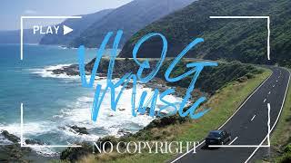 No Copyright Vlog Music  Road Trip  Upbeat Music  Good Vibe