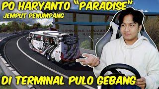 ARTISNYA BUS HARYANTO PARADISE LANGSUNG JEMPUT PENUMPANG DI PULO GEBANG - ETS2 Indonesia