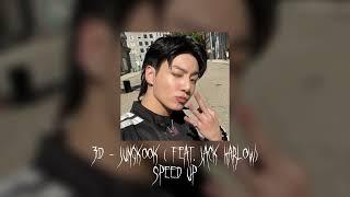 3d - jungkook  feat. Jack Harlow speed up 