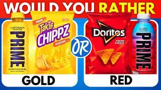 Would You Rather… Gold VS Red Food Edition 