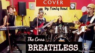 BREATHLESS_The Corrs_COVER By the family band @FRANZRhythm Father & Kids