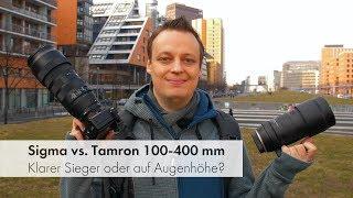 Sigma vs. Tamron 100-400 mm  Das Duell der neuen Telezoom-Objektiv-Generation Deutsch