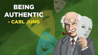 How to be Genuinely Authentic - Carl Jung Jungian Philosophy