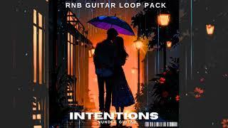 FREE RnB Guitar Loops Daniel Caesar H.E.R Summer Walker INTENTIONS Guitar Sample Pack