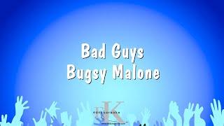 Bad Guys - Bugsy Malone Karaoke Version