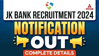 JK Bank Recruitment 2024  JK Bank 2024 Notification Out  Complete Details