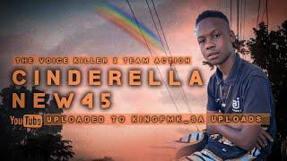 CL SA - CINDERELLA NEW45  TEAM VOICE KILLER X TEAM ACTION