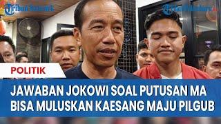 Tanggapan Jokowi soal Putusan MA yang Dicurigai Muluskan Kaesang Maju Pilgub Jakarta