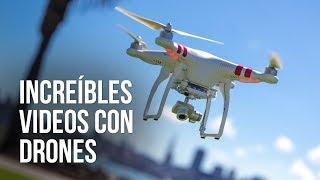 Espectaculares videos grabados usando drones