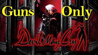 Can You Beat Devil May Cry with Only Guns?