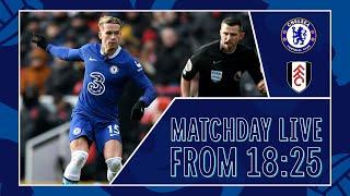 Chelsea v Fulham  All The Build-Up LIVE  Matchday Live  Premier League