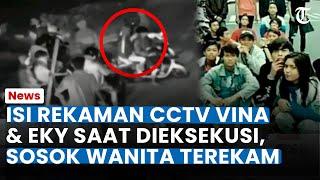 INI ISI REKAMAN CCTV Vina dan Eky saat Pembunuhan Sosok Wanita Misterius Terekam Celananya Ganti