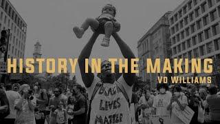 HISTORY IN THE MAKING By Vo Williams