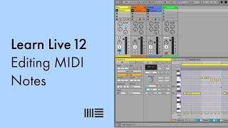 Learn Live 12 Editing MIDI Notes