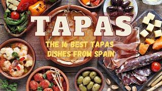 Tapas The 16 Best Tapas Dishes from Spain