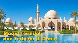 10 Masjid Terbesar di Dunia