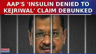 Tihar Jail Exposes AAP Claiming Delhi CM Arvind Kejriwal Denied Insulin  Liquor Policy Case