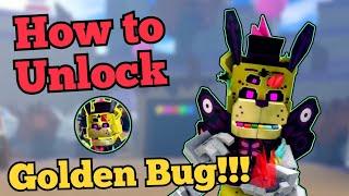 How to Unlock Golden Bug  Return to Animatronica  Roblox