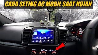 Cara Seting AC Mobil Saat Hujan Lebat  Tutorial Seting AC Mobil Ketika Hujan