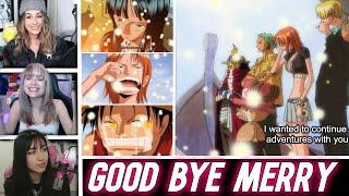 Good Bye Going Merry  One Piece - Girls Reaction Mashup