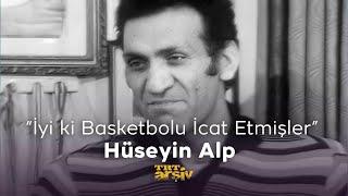 İyi ki Basketbolu İcat Etmişler - Hüseyin Alp  TRT Arşiv