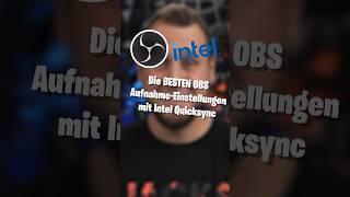 Die BESTEN OBS Aufnahme-Einstellungen mit Intel Quicksync