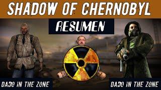 S.T.A.L.K.E.R. y su Lore  Resumen de Shadow of Chernobyl