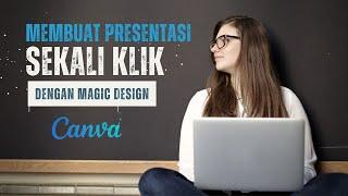 CANVA TUTORIAL  DENGAN FITUR MAGIC DESAIN DI CANVA BIKIN  DESAIN PRESENTASI HANYA SATU KALI KLIK