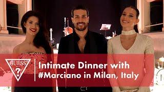 Intimate Dinner with #Marciano in Milan Italy  #MarcianoMoment