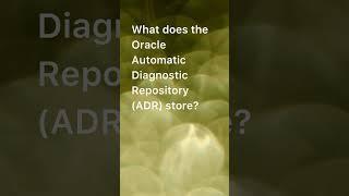 Oracle ADR storesLogsTrace filesIncident data#OracleADR