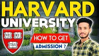 How To Get Into Harvard  from India   How to Get Admission in Harvard university after 12th  HBS