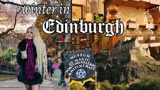 Winter in Edinburgh  Witchcraft Museum + Christmas Markets