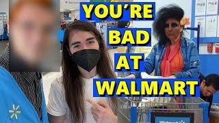 Youre Bad at Walmart #52