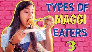 TYPES OF MAGGI EATERS 3  Sonia Sau