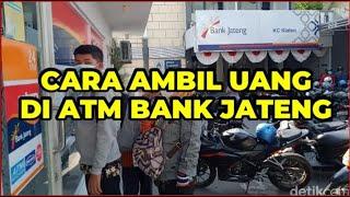 CARA MUDAH DAN CEPAT AMBIL UANG DI ATM BANK JATENG TERBARU