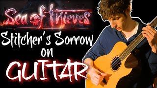 Stitchers Sorrow on GUITAR - Sea of Thieves theme song cover