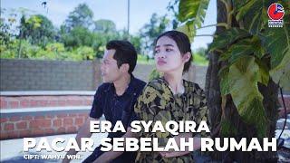 Era Syaqira - Pacar Sebelah Rumah Official Music Video