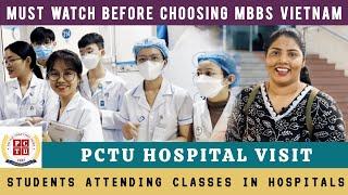 VISITING PCTU Teaching Hospital  MBBS IN VIETNAM for indian students  #mbbsinvietnam