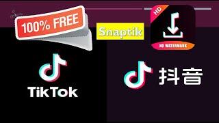 How To Download Tik Tok DouYin 抖音 Video Without Watermark PC Mobile Phone FREE Snaptik Downloader