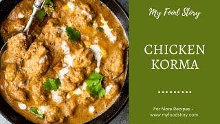 Authentic Chicken Korma you can make easily at home
