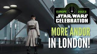 Star Wars Celebration 2023 News Vlog #3 - More Andor in London