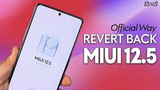 Official Way REVERT BACK to MIUI 12.5 from MIUI 13 Update - DownGrade MIUI 13 Redmi POCO Xiaomi