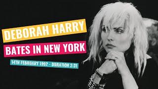 Deborah Harry - Bates In New York - 14th February 1992