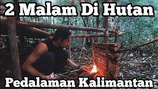 Solo Camping 2 Hari 2 Malam Di Hutan Pedalaman Kalimantan - PART 2